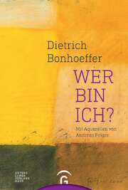 Dietrich Bonhoeffer - Andreas Felger - Christian Hennecke - Wer bin ich? Wer bin ich?