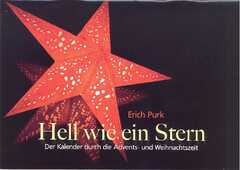 Erich Purk - Hell wie ein Stern - Adventskalender Hell wie ein Stern - Adventskalender