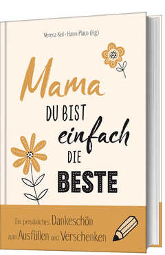 Verena Keil - Hanni Plato - Mama, du bist einfach die Beste Mama, du bist einfach die Beste