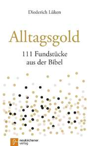 Diederich Lüken - Alltagsgold Alltagsgold