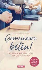Gertrud Rothacker - Gemeinsam beten Gemeinsam beten