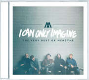 I Can Only Imagine (The Very Best of MercyMe)