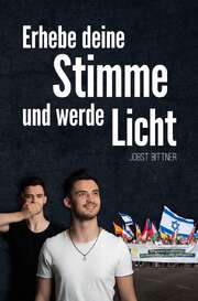 Jobst Bittner - Erhebe deine Stimme und werde Licht Erhebe deine Stimme und werde Licht