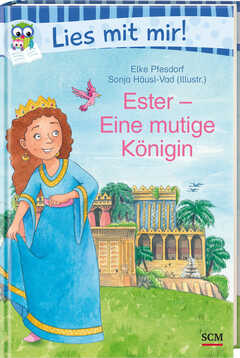 Ester - Eine mutige Königin