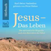 Peter Hahne - Karl-Heinz Vanheiden - Jesus - Das Leben - Hörbuch - MP3 Jesus - Das Leben - Hörbuch - MP3