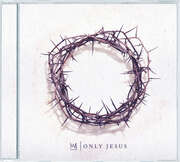 CD: Only Jesus