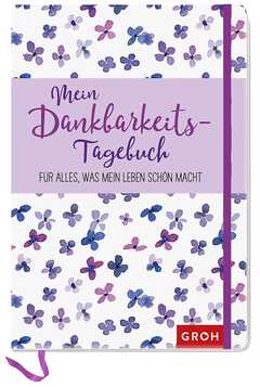 Mein Dankbarkeits - Tagebuch Mein Dankbarkeits - Tagebuch