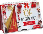 Oh du fröhliche! Noch 24 Tage bis Weihnachten - Aufstellbuch Oh du fröhliche! Noch 24 Tage bis Weihnachten - Aufstellbuch