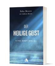 John Bevere - Der Heilige Geist Der Heilige Geist