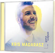 Kris Madarasz - Ganz anders Ganz anders