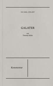 Friedemann Lux - Timothy J. Keller - Galater Galater