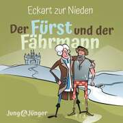 Hanno Herzler - Eckart zur Nieden - Der Fürt und der Fährmann - Hörbuch Der Fürt und der Fährmann - Hörbuch