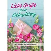 Liebe Grüße zum Geburtstag Liebe Grüße zum Geburtstag