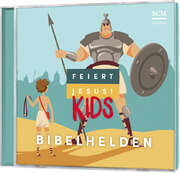 CD: Feiert Jesus! Kids - Bibelhelden