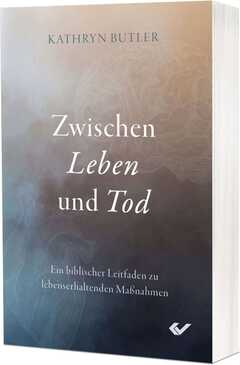 Svenja Tröps - Kathryn Butler - Zwischen Leben und Tod Zwischen Leben und Tod