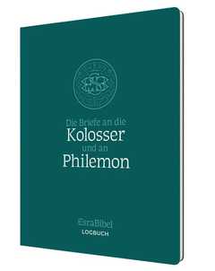Benedikt Peters - EsraBibel: Der Brief an die Kolosser und an Philemon EsraBibel: Der Brief an die Kolosser und an Philemon