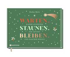 Heiko Metz - Warten. Staunen. Bleiben. Warten. Staunen. Bleiben.