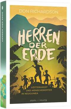 Don Richardson - Herren der Erde Herren der Erde
