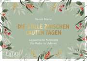 Sarah Marie - Die Stille zwischen lauten Tagen - Adventskalender Die Stille zwischen lauten Tagen - Adventskalender