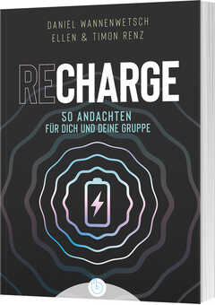 Daniel Wannenwetsch - Ellen Renz - Timon Renz - Recharge Recharge