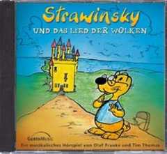 Tim Thomas - Olaf Franke - Thomas Franke - CD: Strawinsky und das Lied der Wolken - Folge 1 CD: Strawinsky und das Lied der Wolken - Folge 1