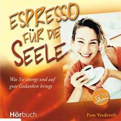 Hörbuch: Espresso für die Seele