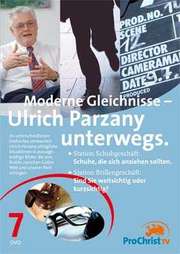 Ulrich Parzany - Moderne Gleichnisse - Ulrich Parzany unterwegs - Folge 7 Moderne Gleichnisse - Ulrich Parzany unterwegs - Folge 7
