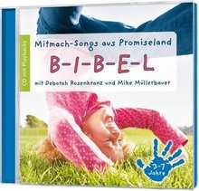 CD: B-I-B-E-L Mitmach-Songs aus Promiseland
