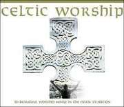 3-CD: Celtic Worship 3-CD: Celtic Worship