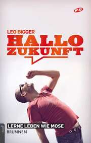 Leo Bigger - Hallo Zukunft Hallo Zukunft