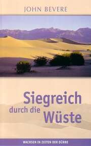 John Bevere - Markus Häßlein - Siegreich durch die Wüste Siegreich durch die Wüste