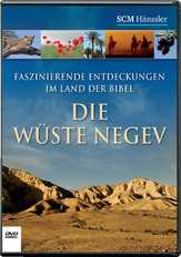 Die Wüste Negev - Faszinierende Entdeckungen im Land der Bibel