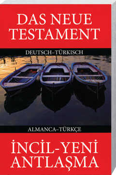Das Neue Testament Deutsch - Türkisch
