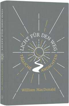 William MacDonald - Licht für den Weg Licht für den Weg