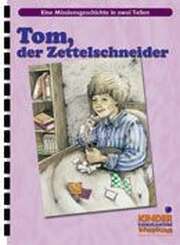 Elfriede Grotz - Tom der Zettelschneider Tom der Zettelschneider