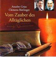 Anselm Grün - Vom Zauber des Alltäglichen - Hörbuch Vom Zauber des Alltäglichen - Hörbuch