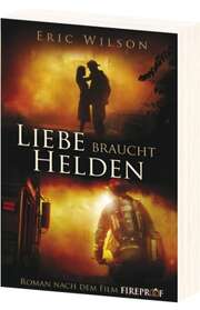 Eric Wilson - Monika Herold - Liebe braucht Helden Liebe braucht Helden