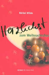 Bärbel Wilde - Herzlichst zum Weihnachtsfest Herzlichst zum Weihnachtsfest