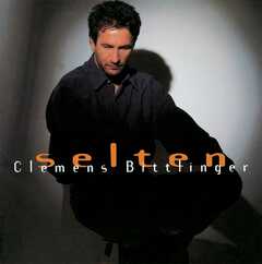Clemens Bittlinger - Selten Selten