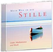 Mein Weg in die Stille Mein Weg in die Stille