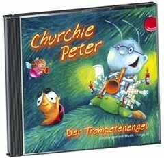 Churchie Peter - Der Trompetenengel (2)