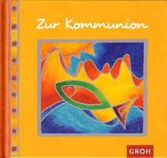 Jutta Metz - Zur Kommunion Zur Kommunion