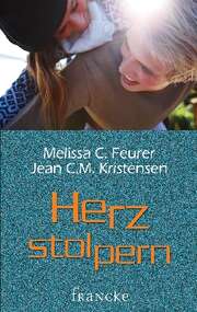 Melissa C. Feurer - Jean C.M. Kristensen - Herzstolpern Herzstolpern