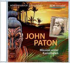 CD: John Paton - Mission unter Kannibalen