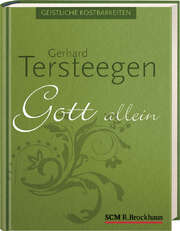 Gerhard Tersteegen - Gott allein Gott allein