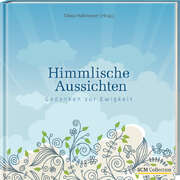Tabea Halbmeyer - Himmlische Aussichten Himmlische Aussichten