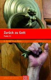 D. Martyn Lloyd-Jones - Doris Leisering - Zurück zu Gott Zurück zu Gott