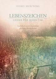 Heiko Bräuning - Lebenszeichen (Liederheft) Lebenszeichen (Liederheft)
