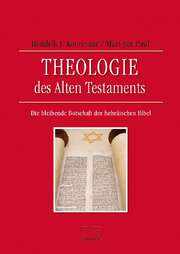 Hendrik J. Koorevaar - Mart-Jan Paul - Theologie des Alten Testaments Theologie des Alten Testaments