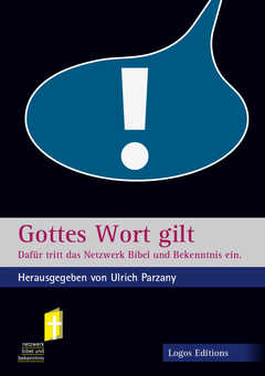 Ulrich Parzany - Gottes Wort gilt Gottes Wort gilt